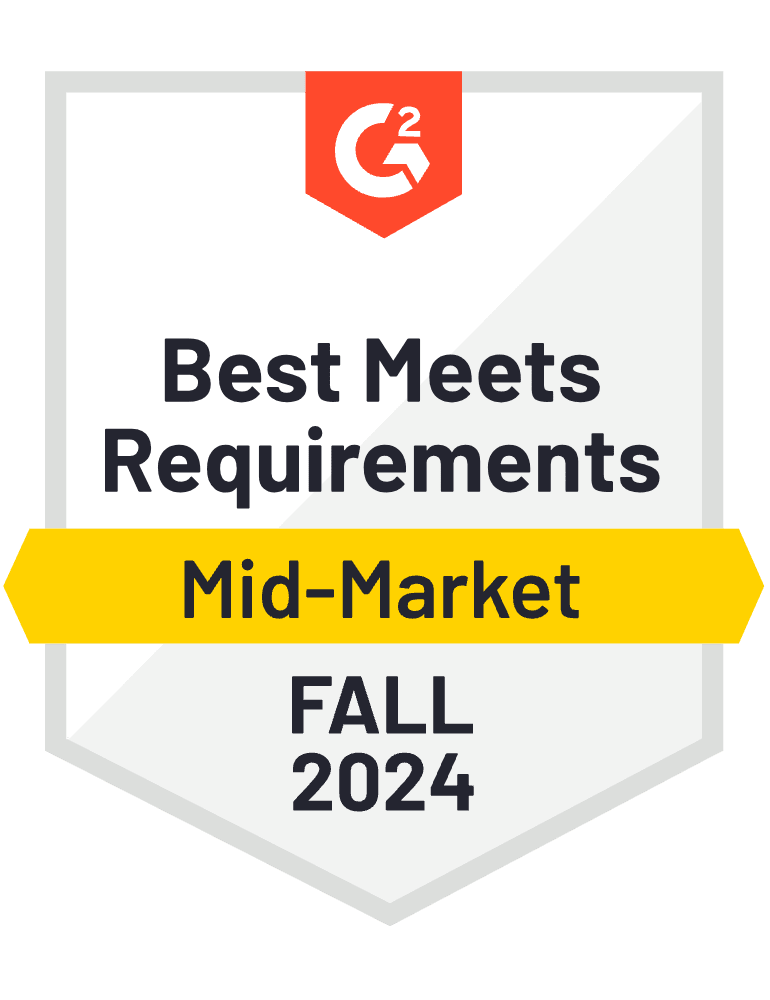 G2 Award, Best Meets Requirements, Mid-Market, Fall 2024